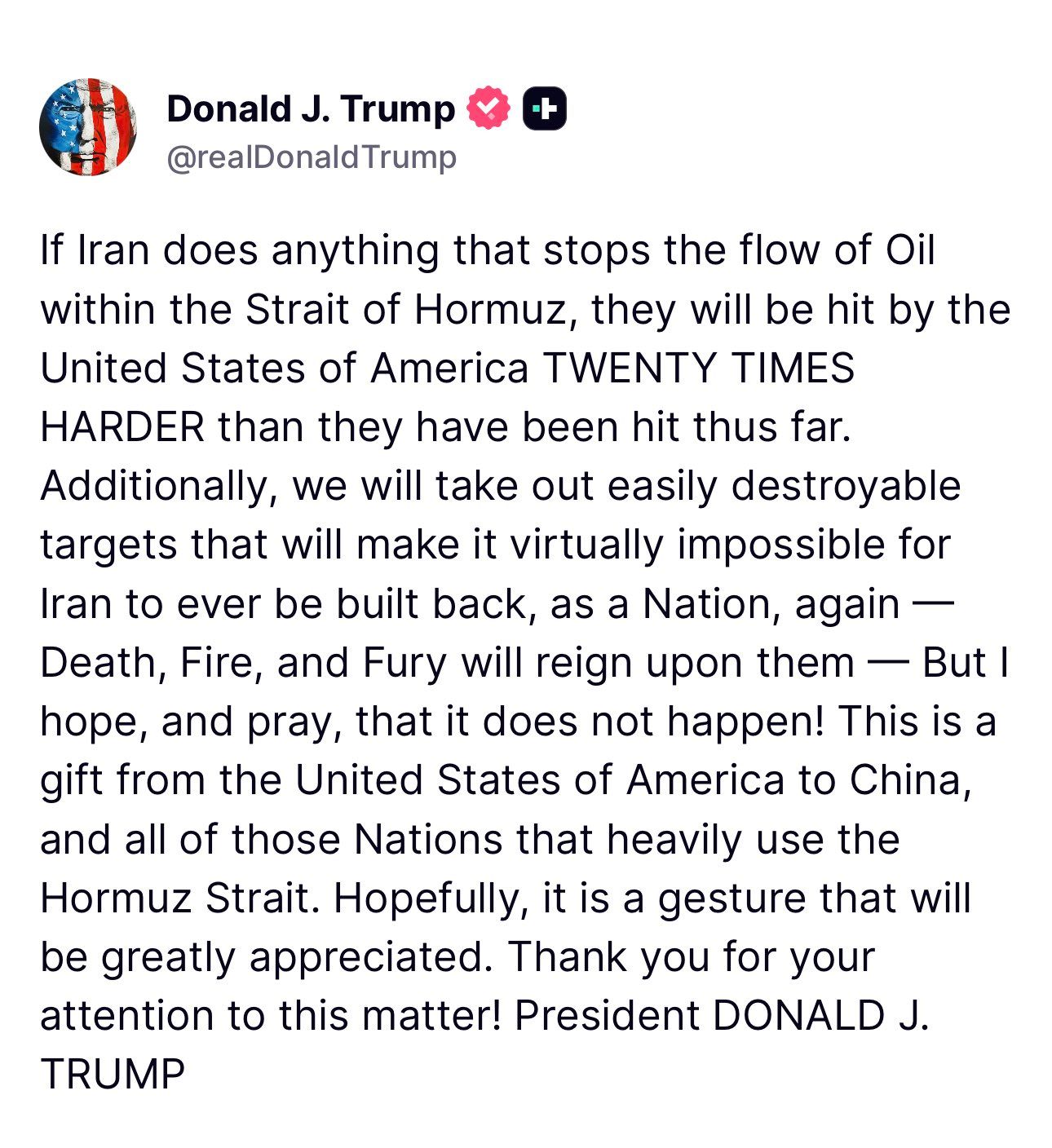 @🇮🇷LiveIranNews🇮🇱: 🚨🇺🇸🦀Post by President Trump right now:
If Iran does anything to stop the flow of oil in the Strait of Hormuz, the United States of America will strike them twenty times harder than anything they'