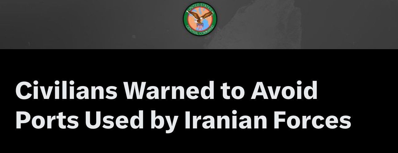 @Open Source Intel: BREAKING 🔴🔴
CENTCOM warns Iranian civilians, particularly port workers, to stay away from any ports being used by Iranian military forces.
