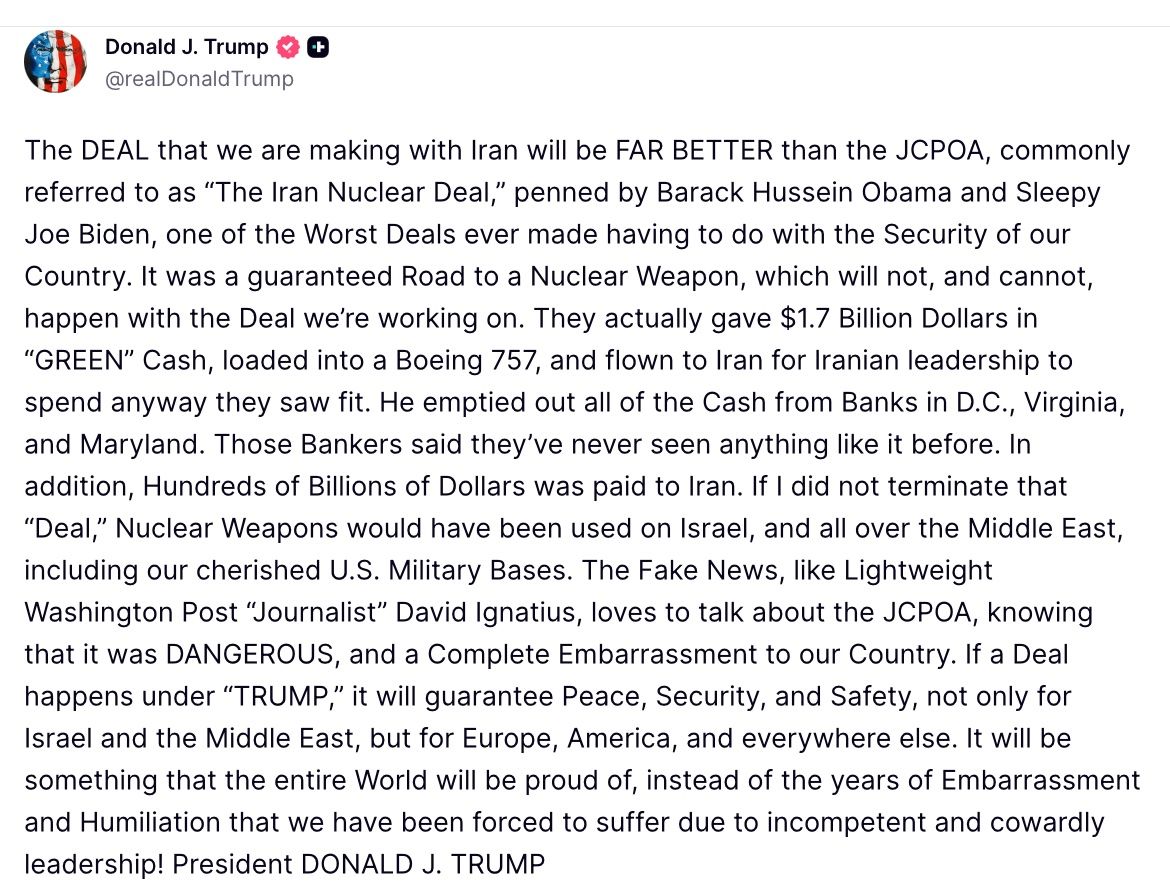 @Open Source Intel: U.S. President Donald Trump earlier today:
"The DEAL that we are making with Iran will be FAR BETTER than the JCPOA, commonly referred to as “The Iran Nuclear Deal,” penned by Barack Hussein Obama an