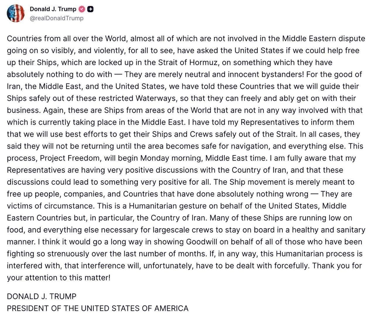 @Eli Afriat 🇮🇱: 🚨🇺🇸🇮🇷President Trump: Starting tomorrow - we will begin assisting ships and vessels stuck in the Strait of Hormuz.
If Iran interferes with the process - WE WILL RESPOND WITH FORCE.
SHOW TIME?⌛
