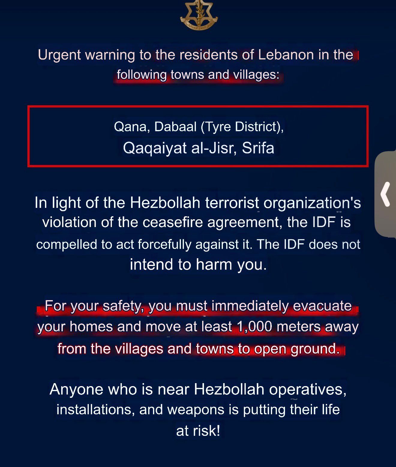 @Open Source Intel: IDF warning to residents in Qana, Dbayel, Qaaqaiya al-Jisr, Sarafand:
Hezbollah ceasefire violations have triggered imminent IDF action.
Evacuate immediately. Move at least 1000 meters away from pop