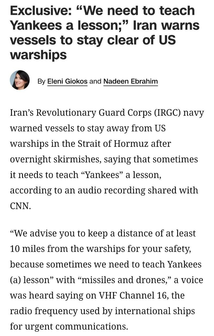 @✡︎𝐋𝐢𝐯𝐞𝐈𝐫𝐚𝐧𝐍𝐞𝐰𝐬🇮🇷🇮🇱: ⚡🇺🇸🦀CNN reported that the terrorist regime of the Islamic Republic has warned vessels via a message on the emergency frequency to stay at least 10 miles away from U.S. warships to ensure their own