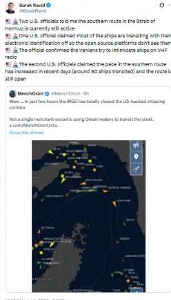 @✡︎𝐋𝐢𝐯𝐞𝐈𝐫𝐚𝐧𝐍𝐞𝐰𝐬🇮🇷🇮🇱: ⚡️🇺🇸🦀U.S. Officials: Southern Route of the Strait of Hormuz Remains Open/Barak Ravid, Axios reporter, reported citing two U.S. officials that contrary to published claims about the closure of the s