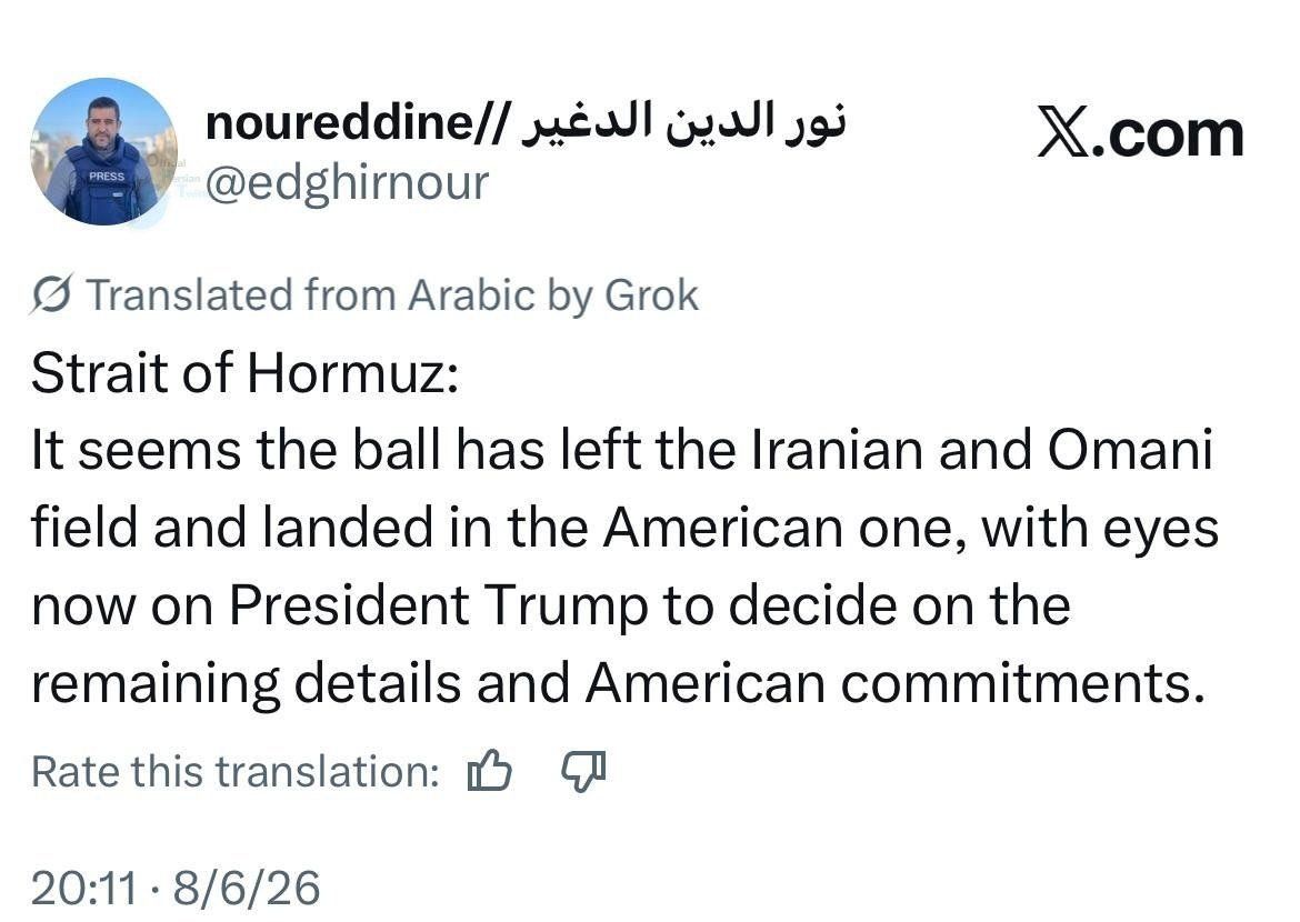 @✡︎𝐋𝐢𝐯𝐞𝐈𝐫𝐚𝐧𝐍𝐞𝐰𝐬🇮🇷🇮🇱: 🚨🇺🇸🇴🇲🦀
Al Jazeera terrorist news agency reported that with the continuation of negotiations regarding the Strait of Hormuz, it appears that the current stage of talks has concluded, and decisi