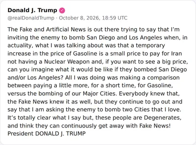 POTUS: "The Fake and Artificial News is out there trying to say that I’m inviting the enemy to bomb San Diego and Los Angeles when, in actuality, what I was talking about was that a temporary…